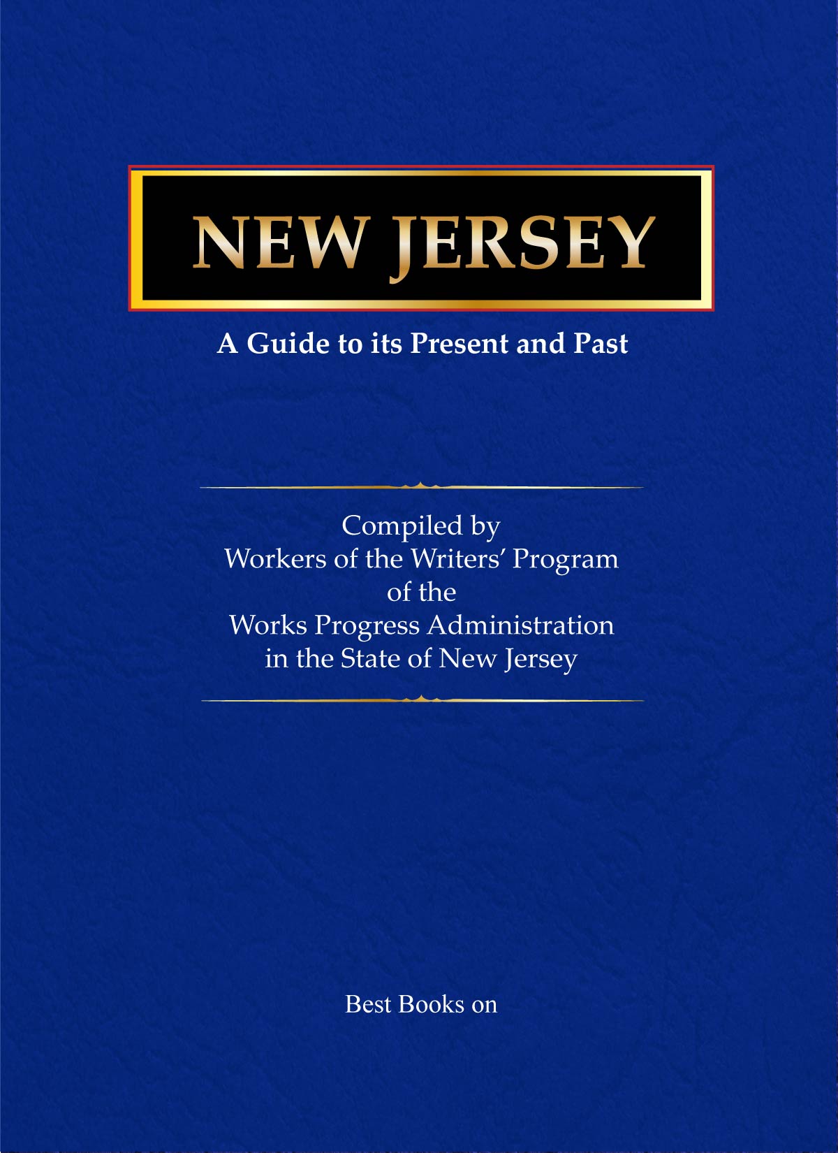 Cover of New Jersey: A Guide to Its Present and Past, WPA American Guide Series