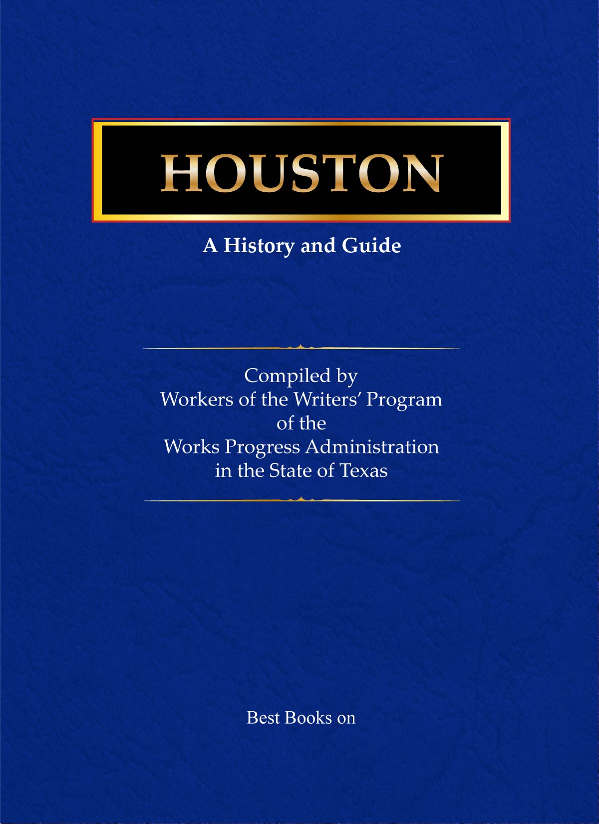 Cover of Texas: A Guide to the Lone Star State, American Guide Series